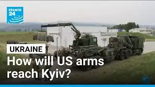 US-NATO deal: How will US arms reach Ukraine? &bull; FRANCE 24 English