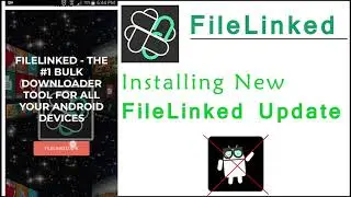 Installing New FileLinked apk after new update