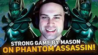 STRONG GAME by MASON on PHANTOM ASSASSIN!