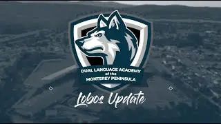Dual Language Academy of the Monterey Peninsula Is Moving