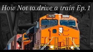 How NOT to drive a train Ep. 1