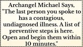 Archangel Michael says, 