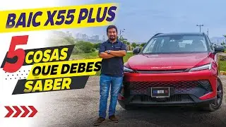BAIC X55 Plus 2024🚙🔥- 5 Cosas que debes saber 😎| Car Motor