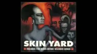 Skin Yard - Bleed