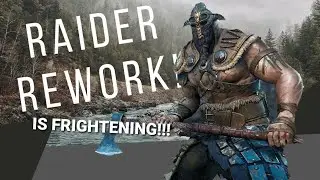 For Honor | Raider REWORK is Frightening!😈(Gameplay)