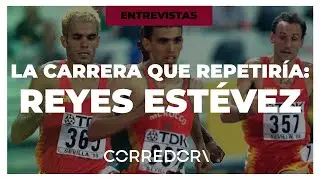 💬 La CARRERA que le gustar&iacute;a VOLVER A DISPUTAR a REYES EST&Eacute;VEZ | CORREDOR