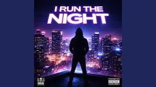 I Run The Night