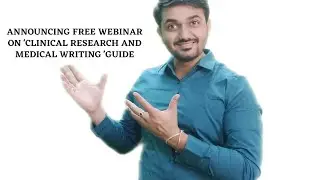 Announcing Free webinar on 'Clinical research and medical writing guide'