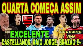 FLAMENGO: QUARTA COMEÇA ASSIM! TATY CASTELLANOS, KAIO JORGE, GABRIEL BRAZÃO, MATIAS VINA, NOVIDADES 