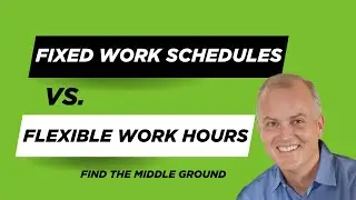 Flexible Work Hours vs Fixed Work Schedules &ndash; Bridge Divides