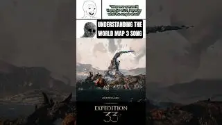 Understanding The World Map Act 3 Song, 