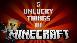 Minecraft: 5 ways to be unlucky