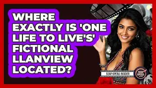 Where Exactly Is 'One Life To Live's' Fictional Llanview Located? - Soap Opera Insider