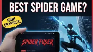 Spider Fuser Mobile Gameplay - High Graphics Spider-Man Game! 🕸️📱#Spider-Man 4K 