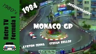 Formula 1 Grand Prix Monaco 1984 | Retro TV | Monte Carlo | Ayrton Senna, Stefan Bellof | Sensation