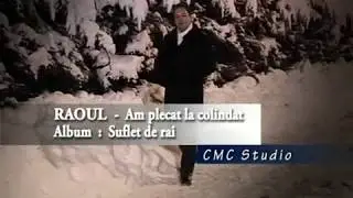 RAOUL - LA MULTI ANI CU BINE