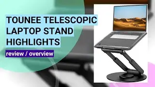Review: Tounee Telescopic Laptop Stand - The Ultimate Ergonomic Solution?