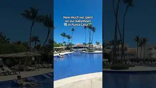 How Much Our Babymoon to Punta Cana Cost 💸🌴