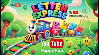 Letter Express 🚂🔠 | ABC Train Song for Kids | Learn the Alphabet with Fun & Music!