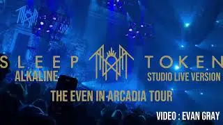 Sleep Token - Alkaline (The Even In Arcadia Tour Live Studio Version)