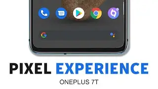 How To Install Official Pixel Experience ROM On OnePlus 7T Easily