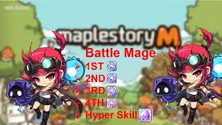 [MapleStory M ] Battle Mage 1st, 2nd, 3rd, 4th and Hyper Skill