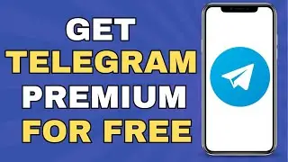 How to Get Telegram Premium for Free (2025)