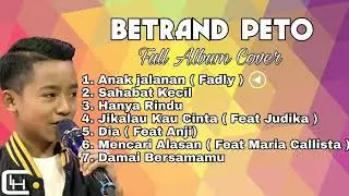 Full album betrand peto terbaru 2019  |  hanya rindu, sahabat kecil lagu terbaik