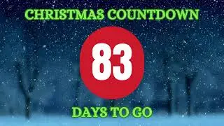 Countdown to Christmas - 83 days until Christmas 🎅 (2023)  #xmas2023 #countdowntochristmas #xmas