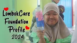 LOMBOKCARE FOUNDATION PROFILE 2024
