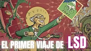 La Historia del LSD | Como Albert Hofmann cre&oacute; el LSD | Resumen