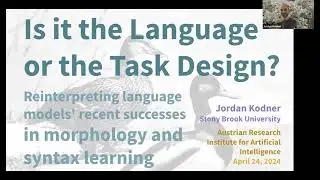 Is it Language or Task Design? (OFAI Lecture by Jordan Kodner)