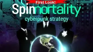 First Look! Let's Play Spinnortality: Cyberpunk Strategy Part 2