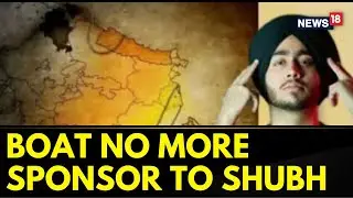 Shubh Boat Controversy | Boat Withdraws Sponsorship From Punjabi Singer Shubh | Khalistan | News18