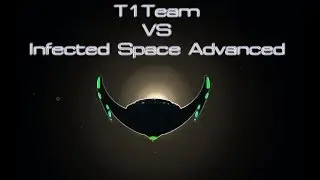 Infected Space Advanced T1 Team