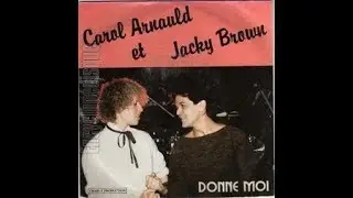 Carol Arnauld & Jacky Brown Donne moi