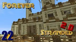 Forever Stranded 2.0-Ep 22: Power Plant Build