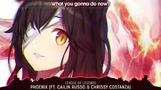 Nightcore   Phoenix   League of Legends   Lyrics