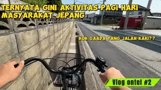 VLOG SEPEDA LAGII‼️ MELIHAT AKTIVITAS PAGI DIJEPANG🎌#2