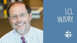 Lateral Collateral Ligament (LCL) Injury / Douglas Cutter, MD, CAQSM