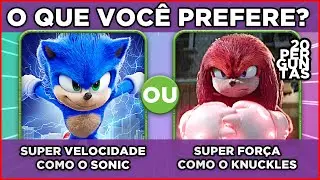 💎 SONIC | O QUE VOC&Ecirc; PREFERE | JOGO DAS ESCOLHAS