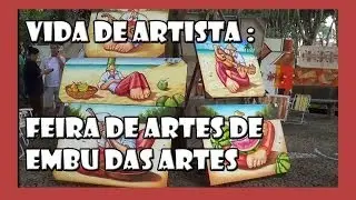 Vida de Artista : Feira de Artes de EMBU das ARTES