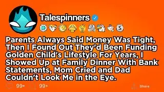 Parents Lied About Money While Funding My Sister&mdash;I Exposed Them at Dinner