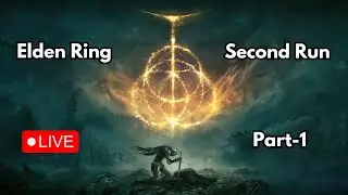 Elden Ring – Second Run Begins | Live (Part-1)
