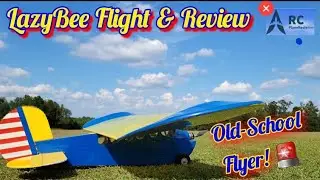 ☆Old School Throw-Back☆ Lazy Bee 3 Channels of Fun Flight and Review