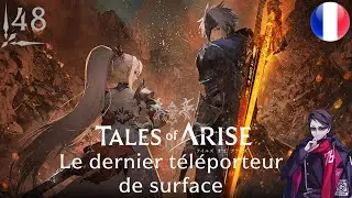 FR 48 - RENA : ACTIVER LE DERNIER TELEPORTEUR DE SURFACE - TALES OF ARISE