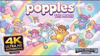 Popples: The Movie - AI Upscaled 4K UHD (1986)