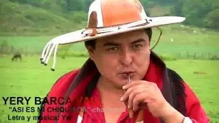 YERY BARCA VALLEJOS - asi es mi chiquiaca (chacarera)