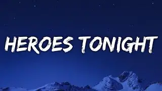  Heroes Tonight (lyrics) ~ Janji feat. Johnning Lyrics