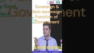 Sovereign & Non-Sovereign Function of Government By CS NITESH KR JAISWAL SIR